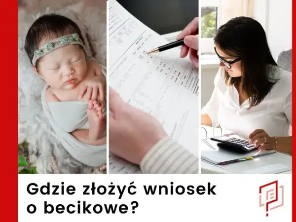 Becikowe: Kiedy złożyć wniosek, by dostać 1000 zł? Poradnik