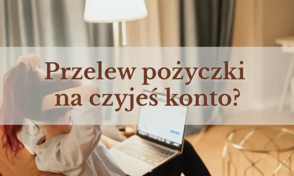 Kobieta z laptopem, zastanawiająca się nad przelewem pożyczki na czyjeś konto.